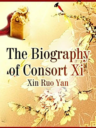The Biography of Consort Xi